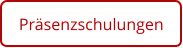 Präsenzschulungen